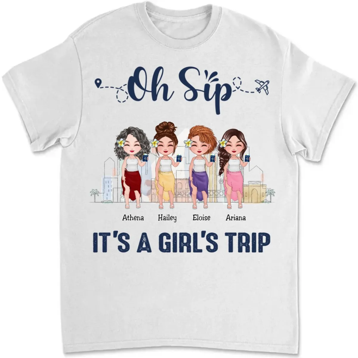 Besties - Oh Sip, It's A Girl Trip - Personalized T-Shirt