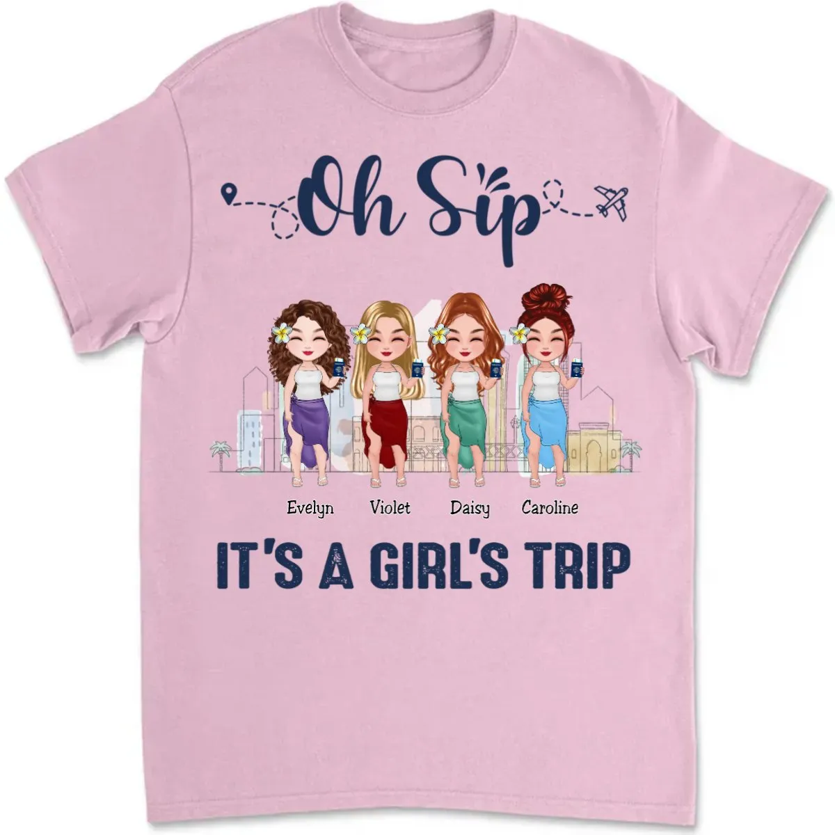 Besties - Oh Sip, It's A Girl Trip - Personalized T-Shirt