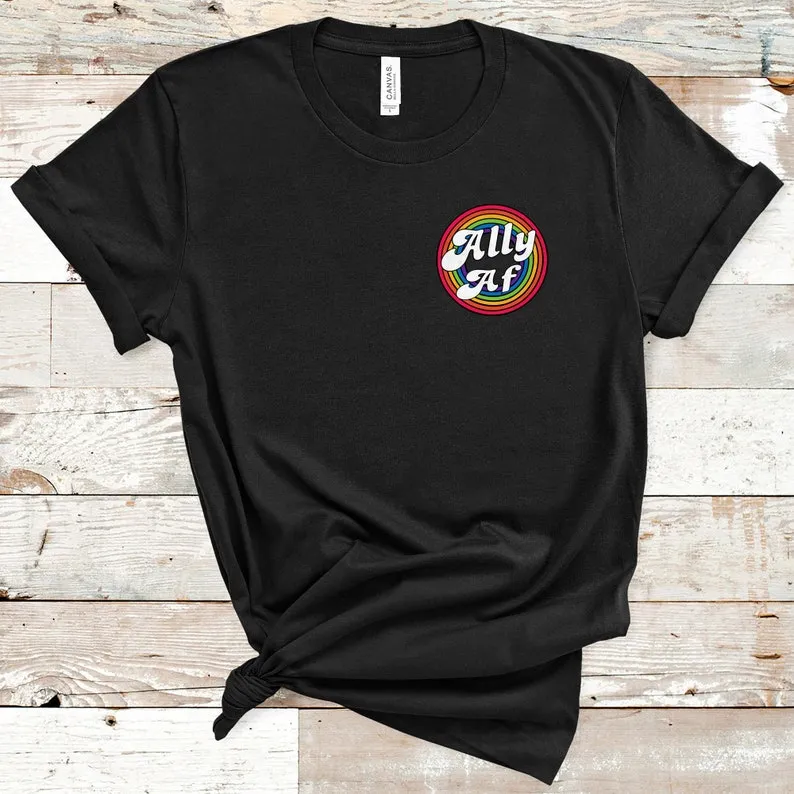 LGBT Ally AF Tee Shirt Gay Pride LGBTQ Shirt, Pride Shirt, Trans T Shirt, LGBT Shirt, Gay Clothing